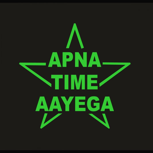 Amfyn Green Poster Apna Time Aayega Radium Wall Sticker